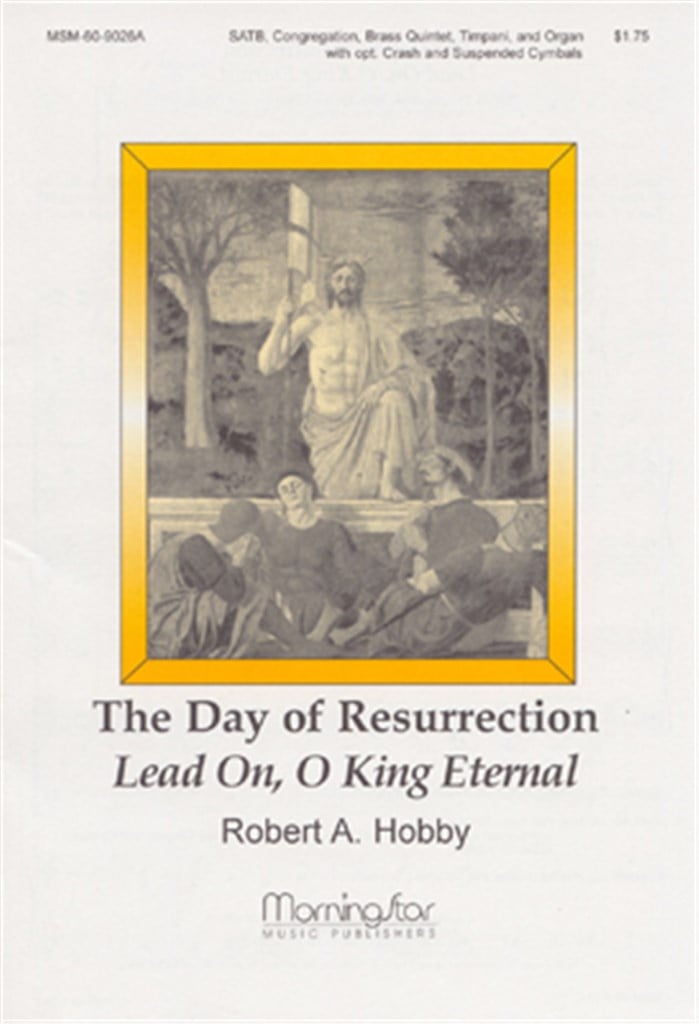 The Day of Resurrection Lead On, O King Eternal